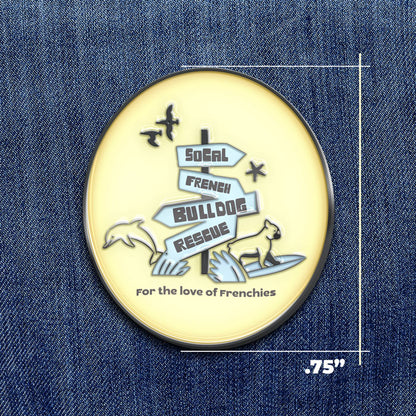 SoCal French Bulldog Rescue Pin
